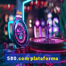 580.com plataforma